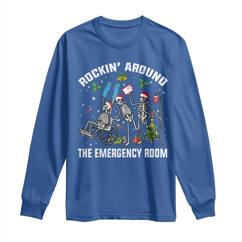 Christmas ER Nurse Long Sleeve Shirt Rockin Around Skeleton Emergency Room RN TS10 Royal Blue Print Your Wear