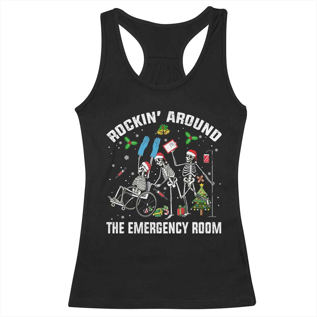Christmas ER Nurse Racerback Tank Top Rockin Around Skeleton Emergency Room RN TS10 Black Print Your Wear