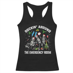 Christmas ER Nurse Racerback Tank Top Rockin Around Skeleton Emergency Room RN TS10 Black Print Your Wear