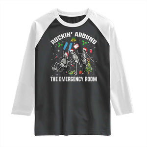 Christmas ER Nurse Raglan Shirt Rockin Around Skeleton Emergency Room RN TS10 Black White Print Your Wear
