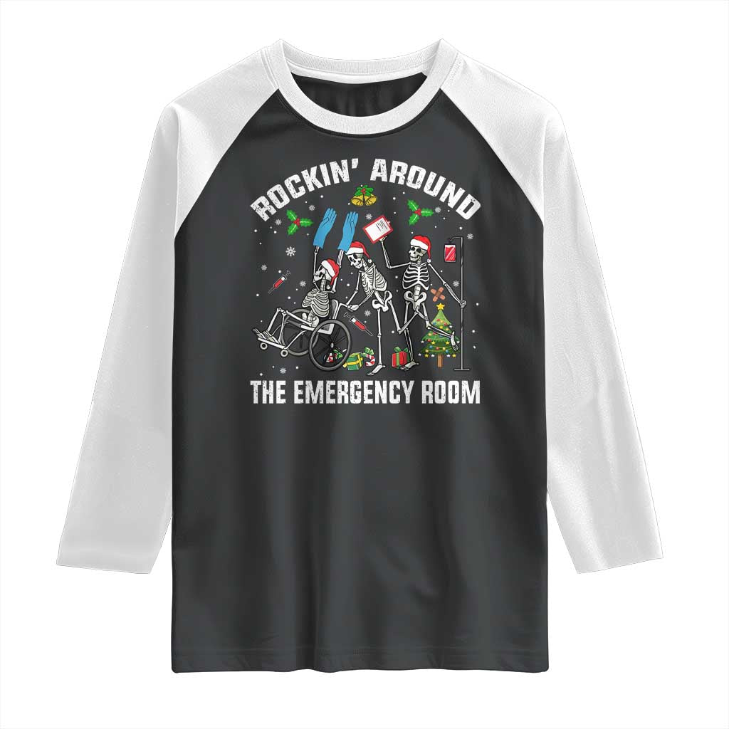 Christmas ER Nurse Raglan Shirt Rockin Around Skeleton Emergency Room RN TS10 Black White Print Your Wear