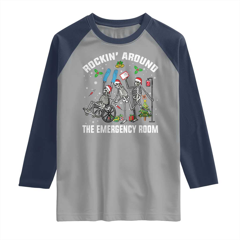 Christmas ER Nurse Raglan Shirt Rockin Around Skeleton Emergency Room RN TS10 Sport Gray Navy Print Your Wear