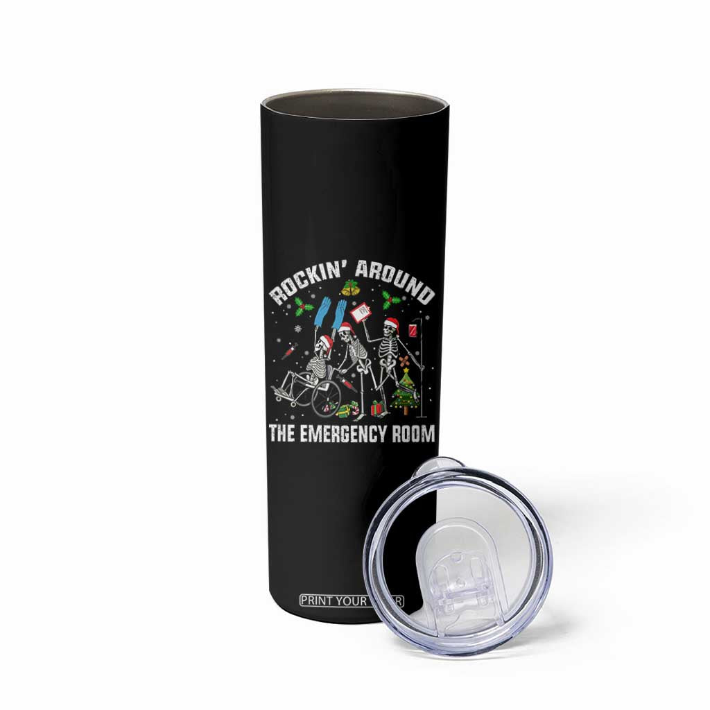 Christmas ER Nurse Skinny Tumbler Rockin Around Skeleton Emergency Room RN TS10 Print Your Wear