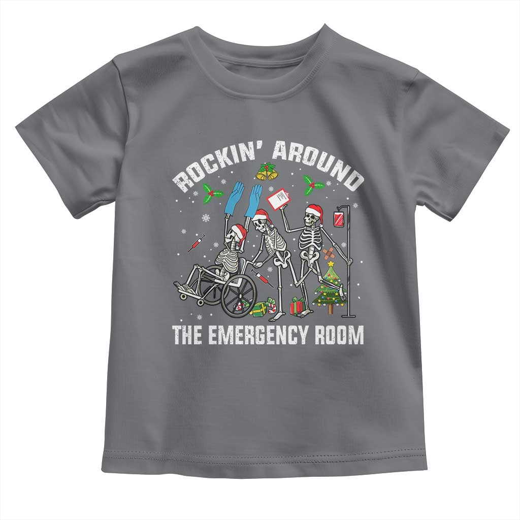 Christmas ER Nurse Toddler T Shirt Rockin Around Skeleton Emergency Room RN TS10 Charcoal Print Your Wear