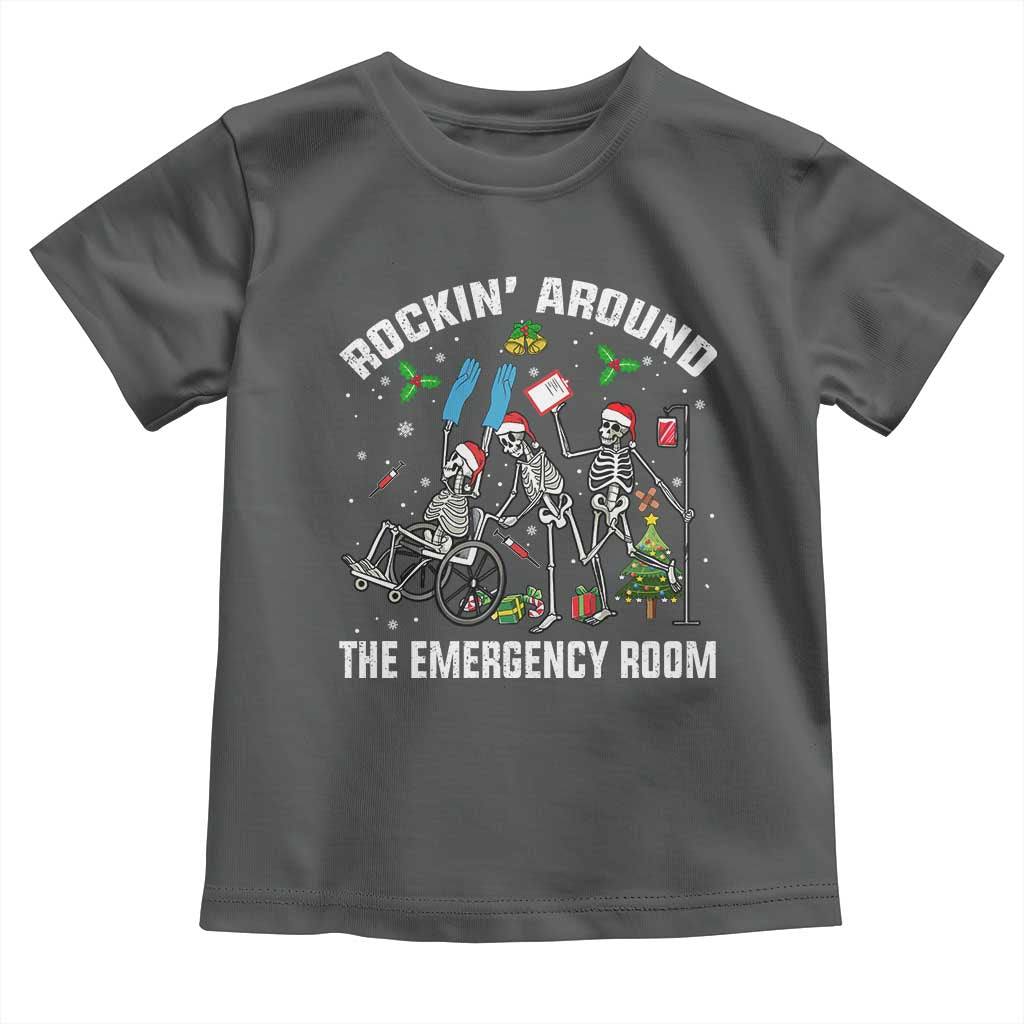 Christmas ER Nurse Toddler T Shirt Rockin Around Skeleton Emergency Room RN TS10 Dark Heather Print Your Wear