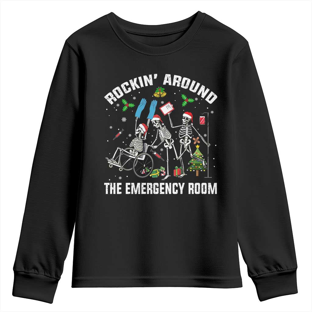 Christmas ER Nurse Youth Sweatshirt Rockin Around Skeleton Emergency Room RN TS10 Black Print Your Wear