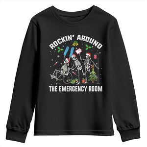 Christmas ER Nurse Youth Sweatshirt Rockin Around Skeleton Emergency Room RN TS10 Black Print Your Wear
