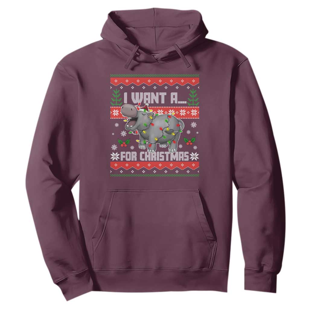 Funny Christmas Hoodie I Want A Hippopotamus For Xmas Moo Deng Ugly Gift TS10 Maroon Print Your Wear