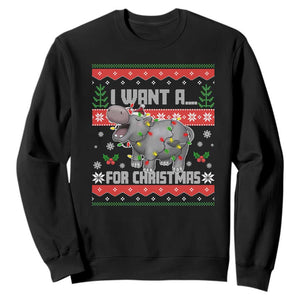 Funny Christmas Sweatshirt I Want A Hippopotamus For Xmas Moo Deng Ugly Gift TS10 Black Print Your Wear