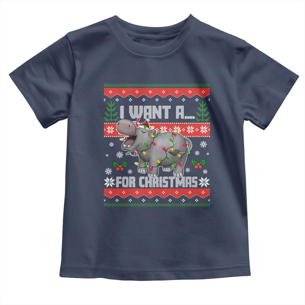 Funny Christmas Toddler T Shirt I Want A Hippopotamus For Xmas Moo Deng Ugly Gift TS10 Navy Print Your Wear