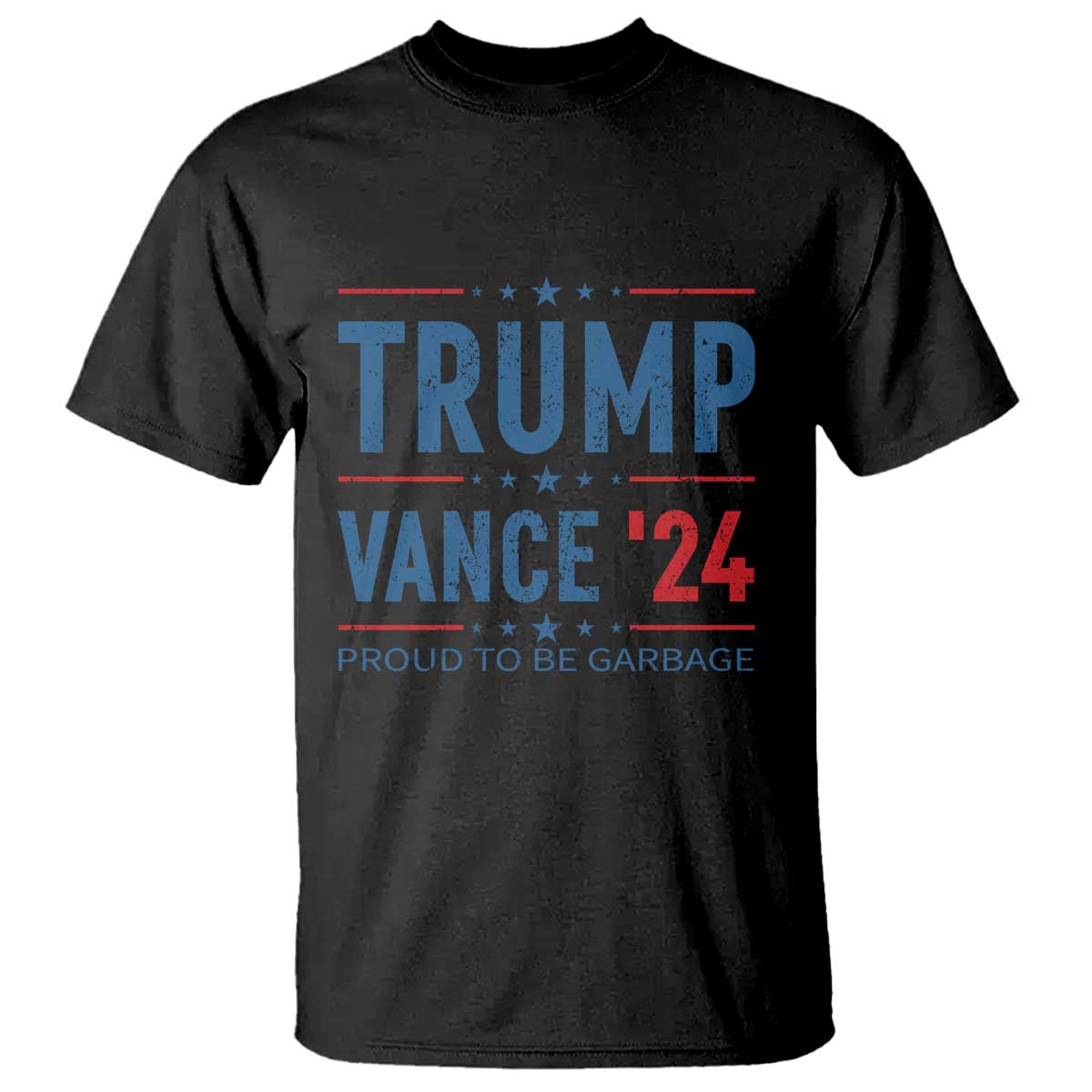 Trump Vance 2024 T Shirt Proud To Be Garbage Vote Trump President TS10 Black Print Your Wear