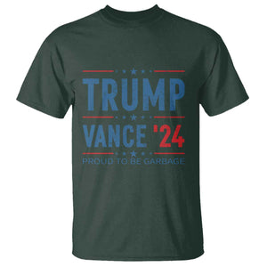 Trump Vance 2024 T Shirt Proud To Be Garbage Vote Trump President TS10 Dark Forest Green Print Your Wear