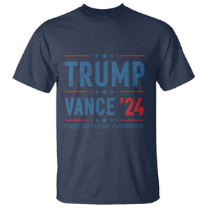 Trump Vance 2024 T Shirt Proud To Be Garbage Vote Trump President TS10 Navy Print Your Wear