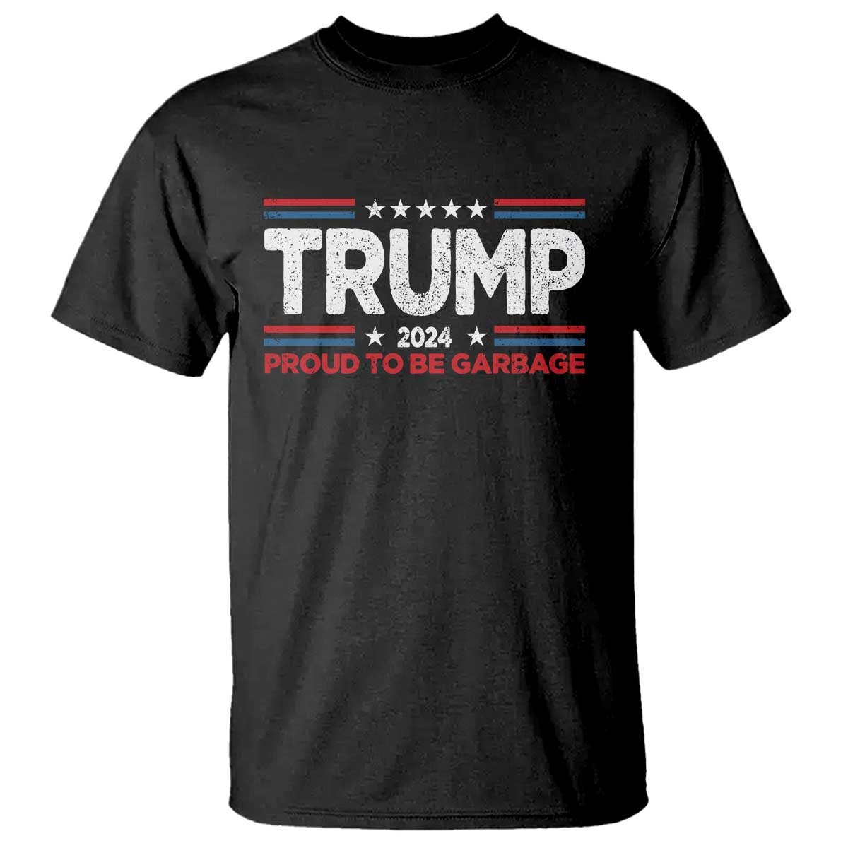 Trump 2024 T Shirt Proud to be Garbage Presidential Election TS10 Black Print Your Wear