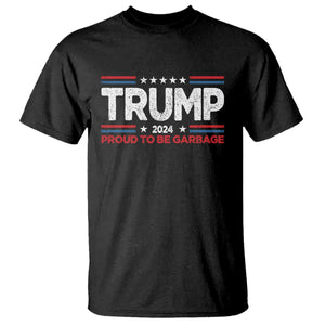 Trump 2024 T Shirt Proud to be Garbage Presidential Election TS10 Black Print Your Wear