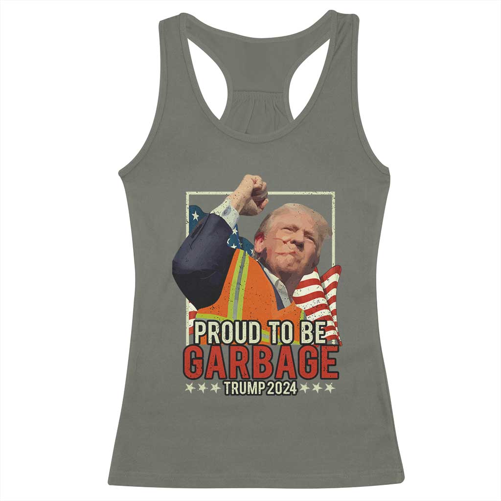 Trump 2024 Racerback Tank Top Proud To Be Garbage He Won President 47th TS10 Military Green Print Your Wear