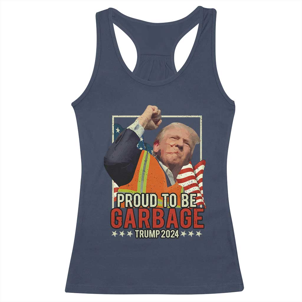 Trump 2024 Racerback Tank Top Proud To Be Garbage He Won President 47th TS10 Navy Print Your Wear