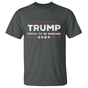 Donald Trump 2024 T Shirt Proud To Be Garbage Vote Trump President TS10 Dark Heather Print Your Wear