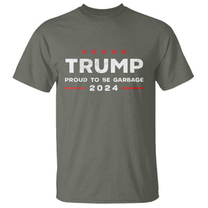 Donald Trump 2024 T Shirt Proud To Be Garbage Vote Trump President TS10 Military Green Print Your Wear