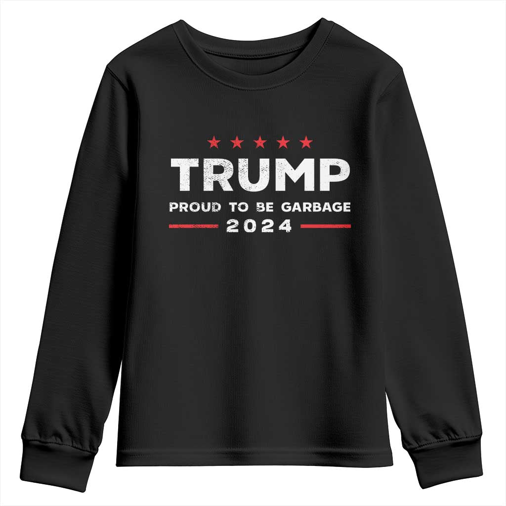Donald Trump 2024 Youth Sweatshirt Proud To Be Garbage Vote Trump President TS10 Black Print Your Wear