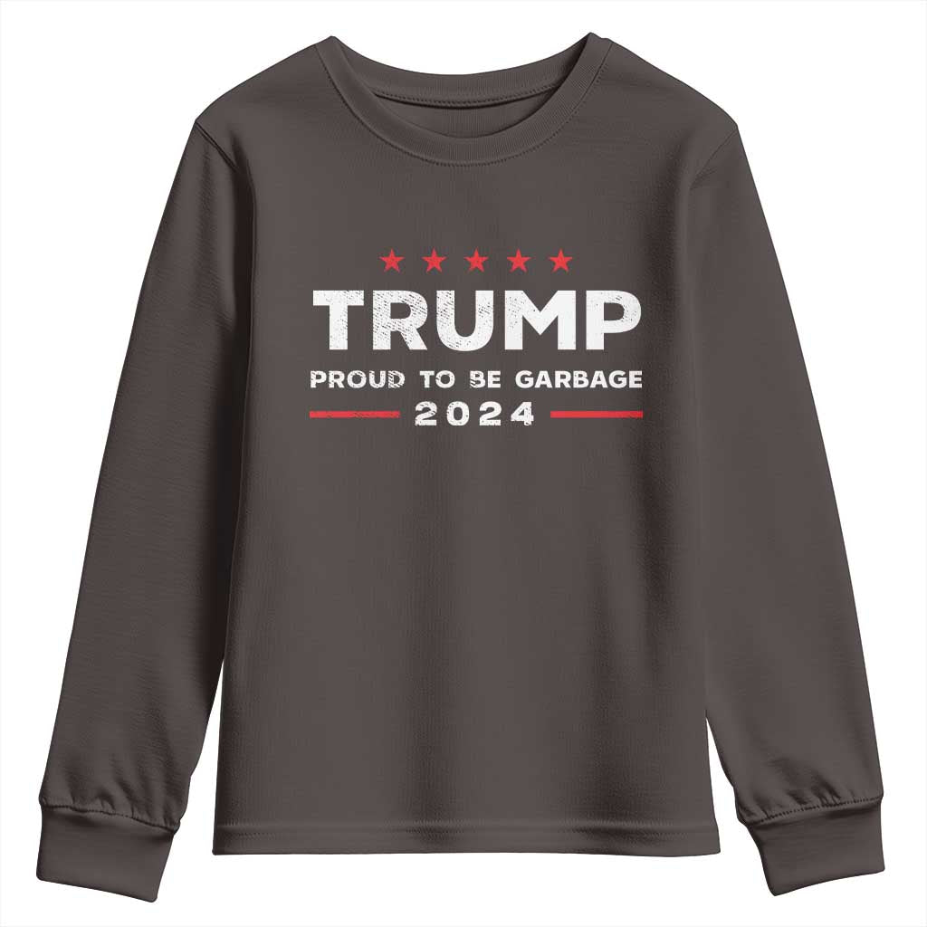 Donald Trump 2024 Youth Sweatshirt Proud To Be Garbage Vote Trump President TS10 Dark Chocolate Print Your Wear
