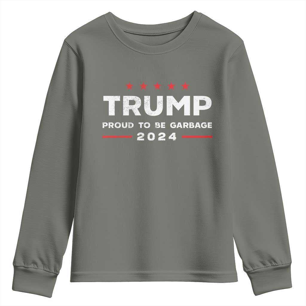 Donald Trump 2024 Youth Sweatshirt Proud To Be Garbage Vote Trump President TS10 Military Green Print Your Wear