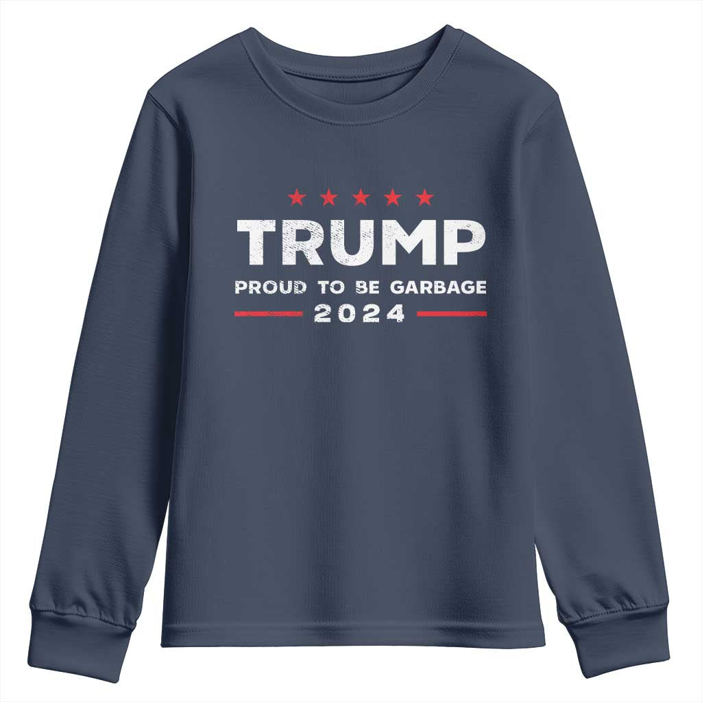Donald Trump 2024 Youth Sweatshirt Proud To Be Garbage Vote Trump President TS10 Navy Print Your Wear