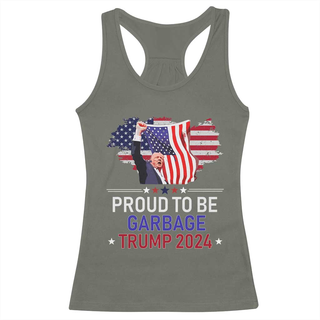 Trump 2024 Racerback Tank Top Proud To Be Garbage 45 47 President Flag TS10 Military Green Print Your Wear