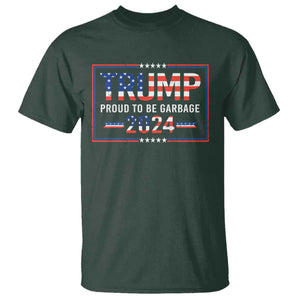 Trump 2024 T Shirt Proud To Be Garbage Vote Trump President TS10 Dark Forest Green Print Your Wear