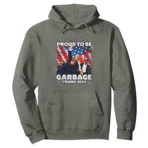 Trump 2024 Hoodie Proud To Be Garbage Vote Trump Take America Back TS10 Military Green Print Your Wear