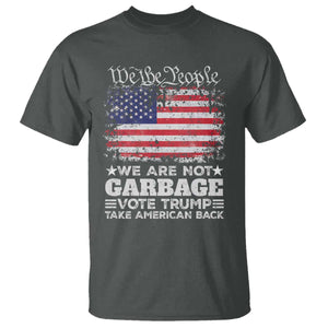 Trump 2024 T Shirt We Are Not Garbage Vote Trump Take American Back Election US Flag TS10 Dark Heather Print Your Wear