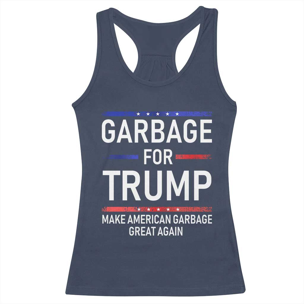 Donald Trump 2024 Racerback Tank Top Garbage For Trump Make American Garbage Great Again TS10 Navy Print Your Wear