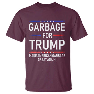 Donald Trump 2024 T Shirt Garbage For Trump Make American Garbage Great Again TS10 Maroon Print Your Wear