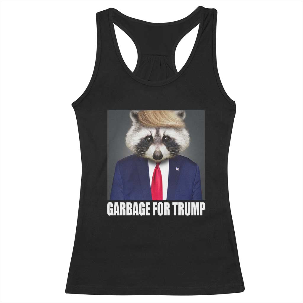 Funny Raccoon Garbage For Trump 2024 Racerback Tank Top TS10 Black Print Your Wear