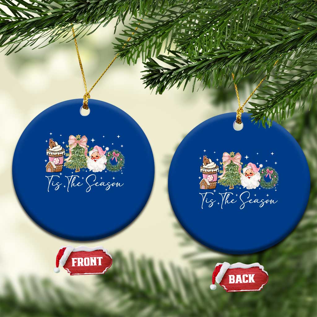 Christmas Tis The Season Ceramic Ornament Cute Winter Old Xmas Vintage Pink Santa Claus TS10 1pc Blue Print Your Wear