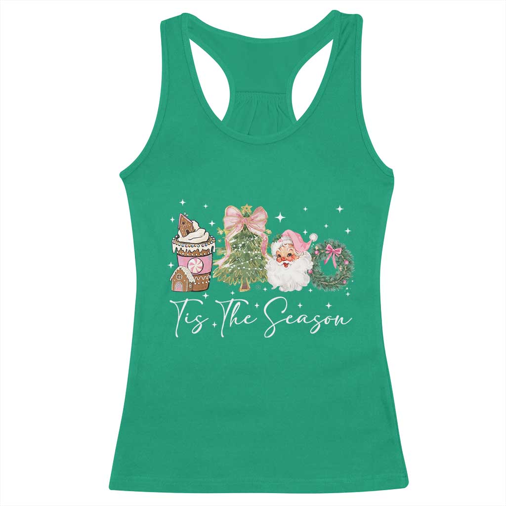 Christmas Tis The Season Racerback Tank Top Cute Winter Old Xmas Vintage Pink Santa Claus TS10 Irish Green Print Your Wear