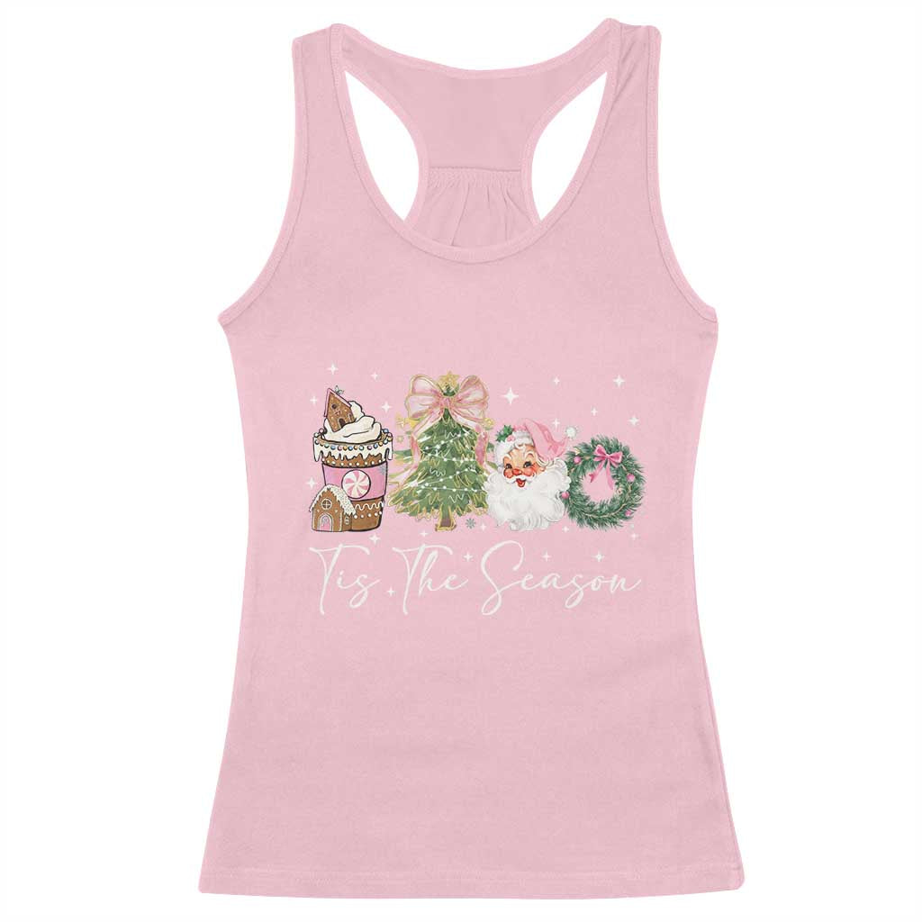 Christmas Tis The Season Racerback Tank Top Cute Winter Old Xmas Vintage Pink Santa Claus TS10 Light Pink Print Your Wear
