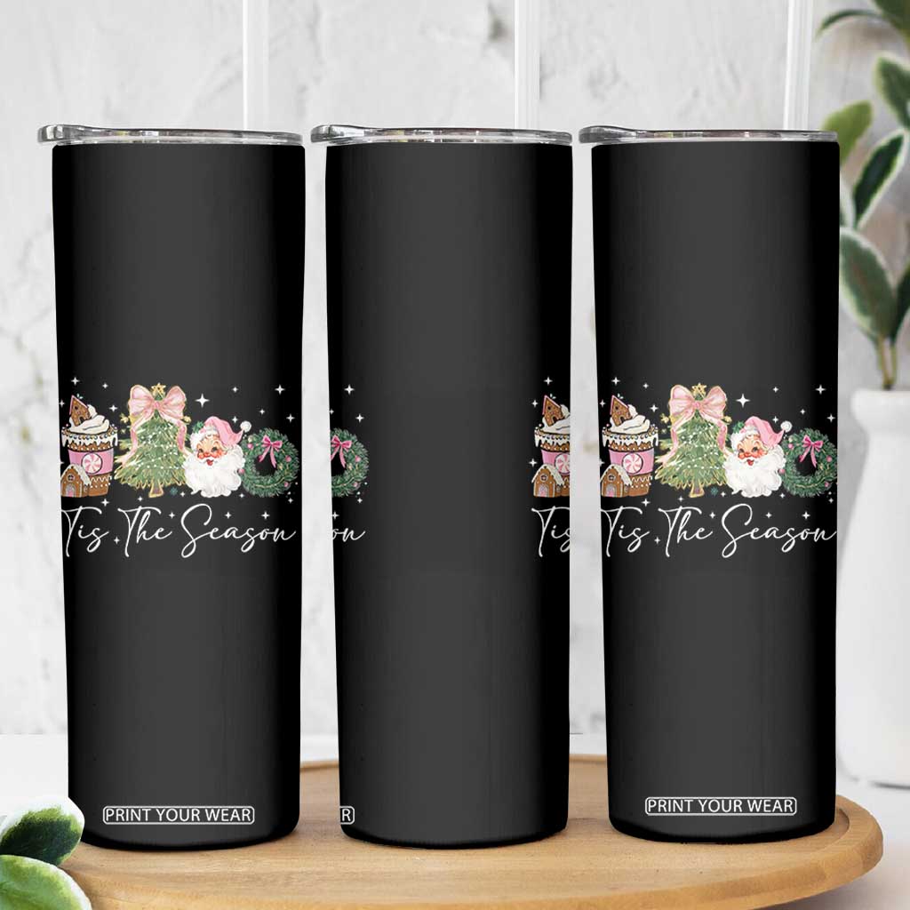 Christmas Tis The Season Skinny Tumbler Cute Winter Old Xmas Vintage Pink Santa Claus TS10 Print Your Wear