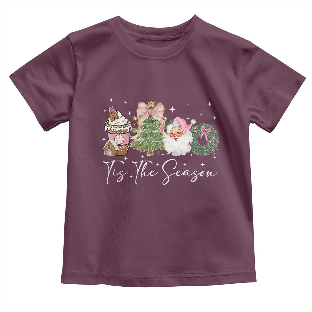 Christmas Tis The Season Toddler T Shirt Cute Winter Old Xmas Vintage Pink Santa Claus TS10 Maroon Print Your Wear