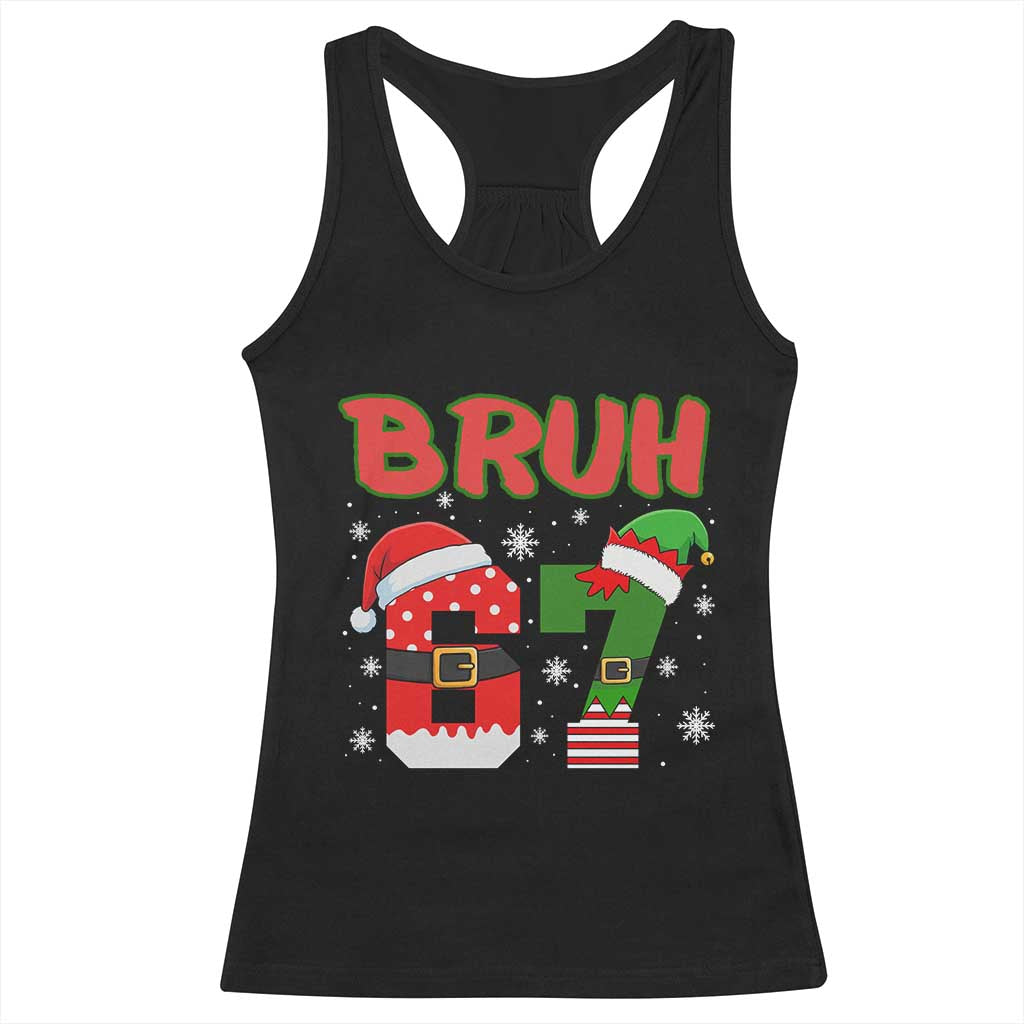 67 Christmas Racerback Tank Top Six Seven Bruh Funny Boys Kids Meme Pajamas Gen Alpha Slang TS10 Black Print Your Wear
