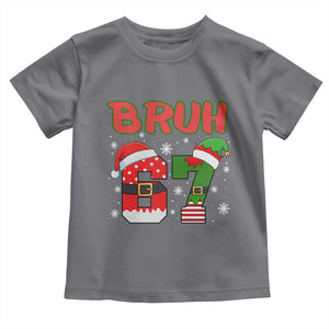 67 Christmas Toddler T Shirt Six Seven Bruh Funny Boys Kids Meme Pajamas Gen Alpha Slang TS10 Charcoal Print Your Wear