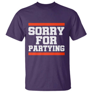 Sorry For Partying T Shirt Funny Present TS10 Purple Print Your Wear