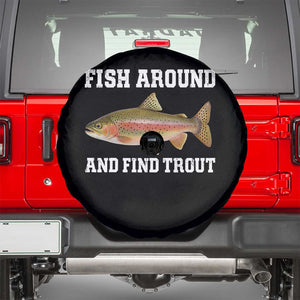 Fish Around and Find Trout Spare Tire Cover Fishing Meme Punny Pun Dad Joke Fisherman Gift TS10 Black Print Your Wear
