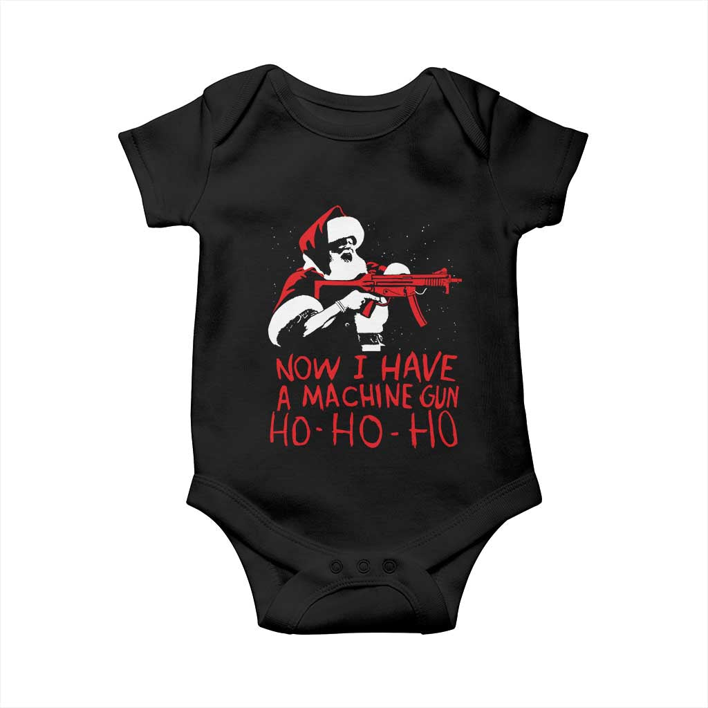 Now I Have A Machine Gun Baby Onesie Funny Retro Christmas 90s Movie Santa Gun Lovers TS10 Black Print Your Wear