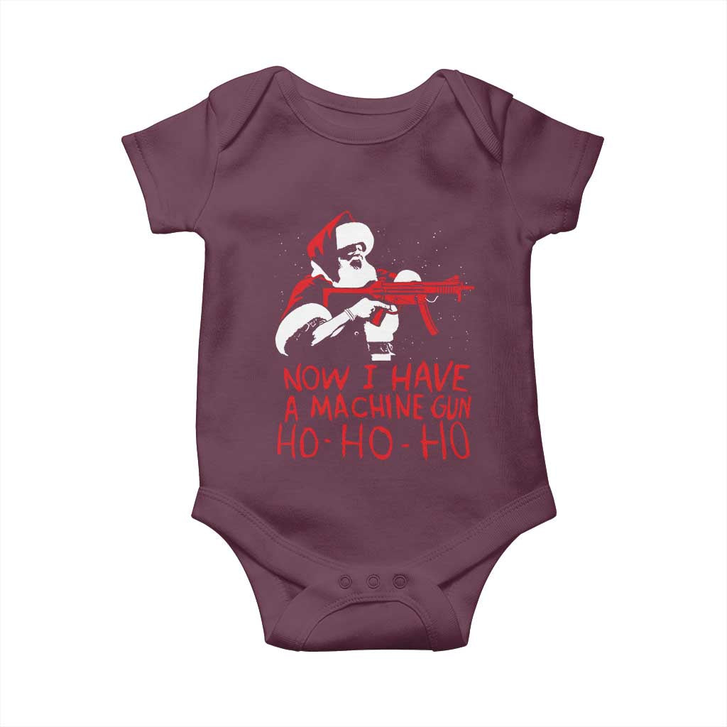 Now I Have A Machine Gun Baby Onesie Funny Retro Christmas 90s Movie Santa Gun Lovers TS10 Maroon Print Your Wear