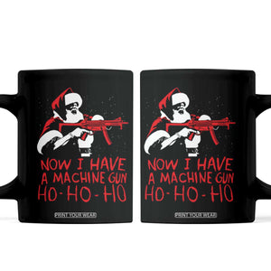 Now I Have A Machine Gun Coffee Mug Funny Retro Christmas 90s Movie Santa Gun Lovers TS10 Black Print Your Wear