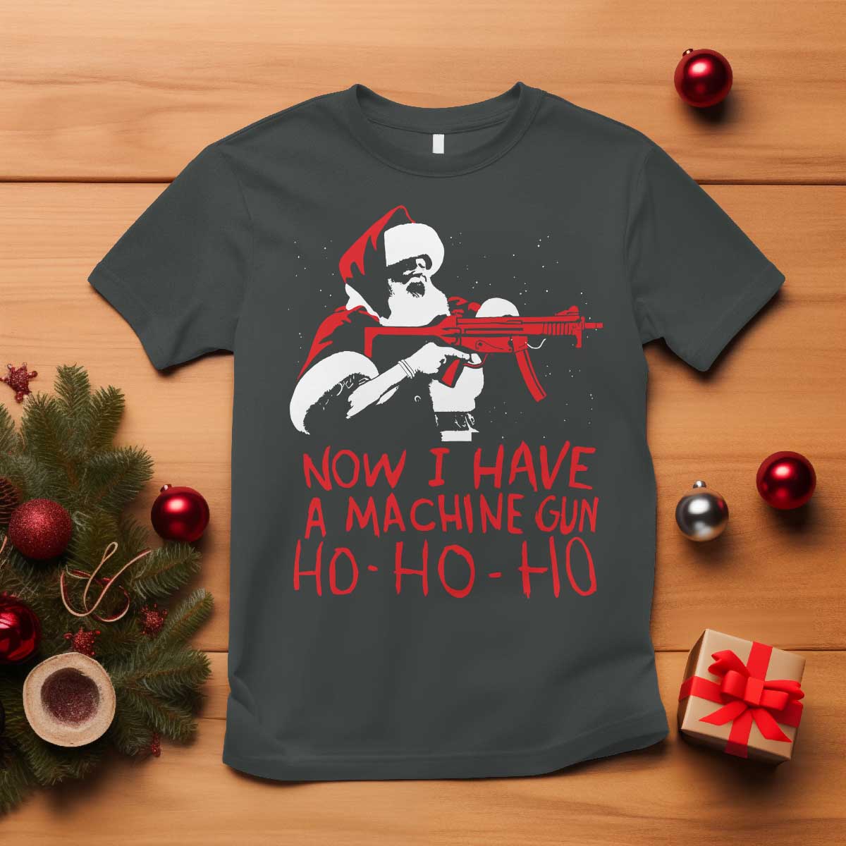 Now I Have A Machine Gun T Shirt Funny Retro Christmas 90s Movie Santa Gun Lovers TS10 Dark Heather Print Your Wear