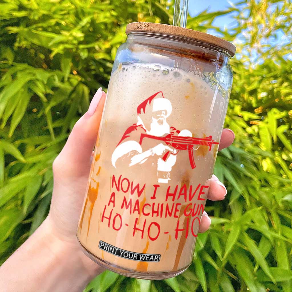 Now I Have A Machine Gun Glass Can Funny Retro Christmas 90s Movie Santa Gun Lovers TS10 Black Print Your Wear