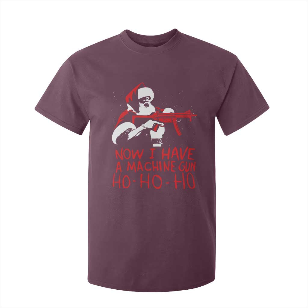 Now I Have A Machine Gun T Shirt For Kid Funny Retro Christmas 90s Movie Santa Gun Lovers TS10 Maroon Print Your Wear