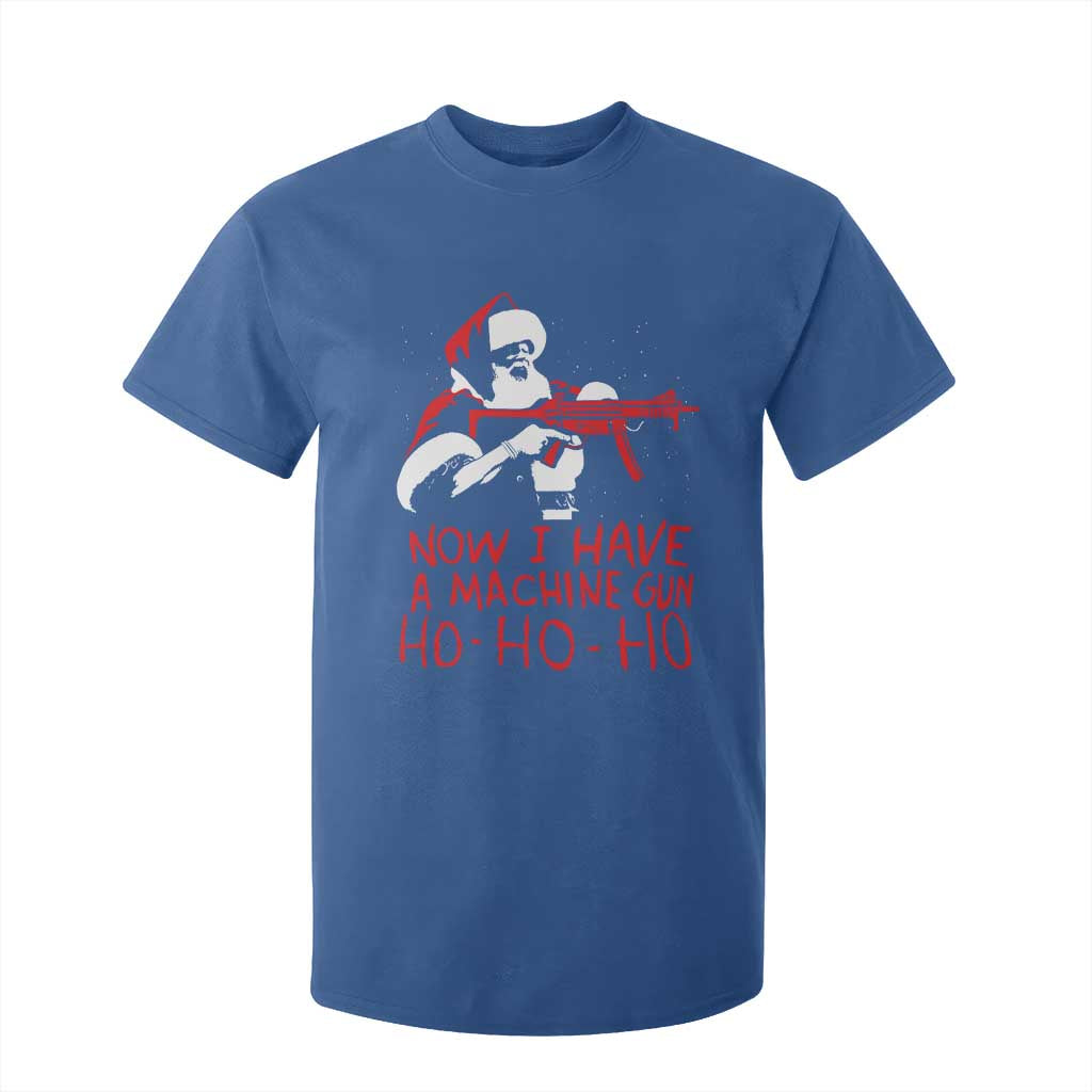 Now I Have A Machine Gun T Shirt For Kid Funny Retro Christmas 90s Movie Santa Gun Lovers TS10 Royal Blue Print Your Wear